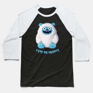 Yeti to Party Baseball T-Shirt